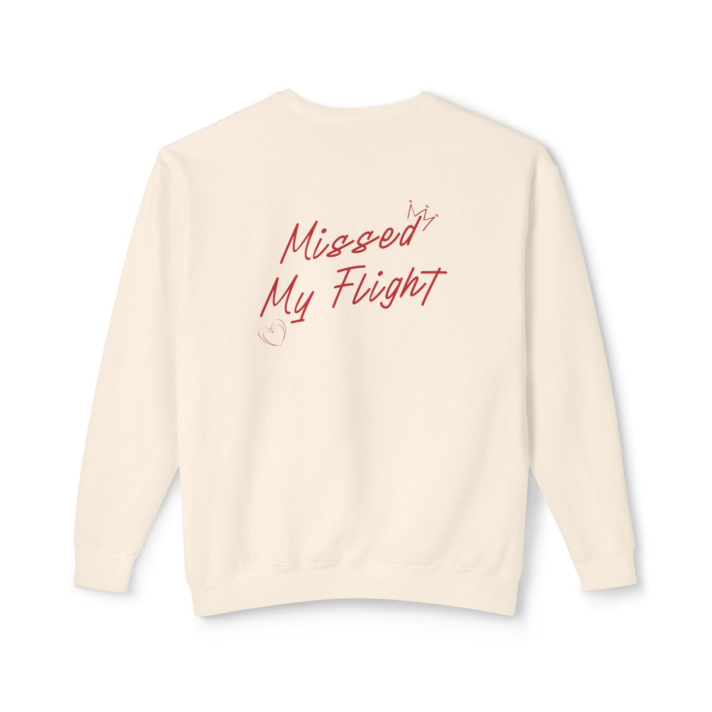 Missed My Flight Sweatshirt