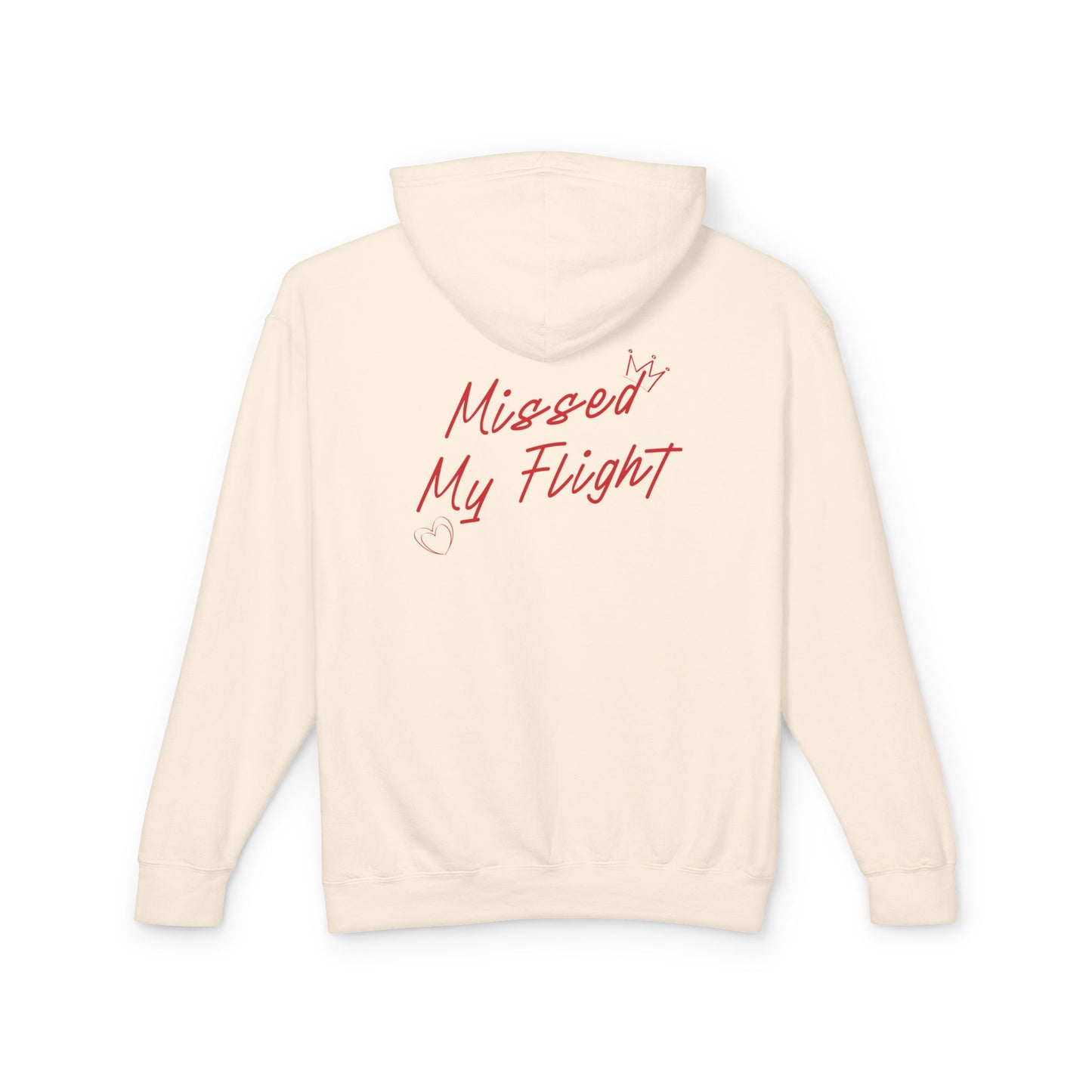 Missed My Flight Hoodie