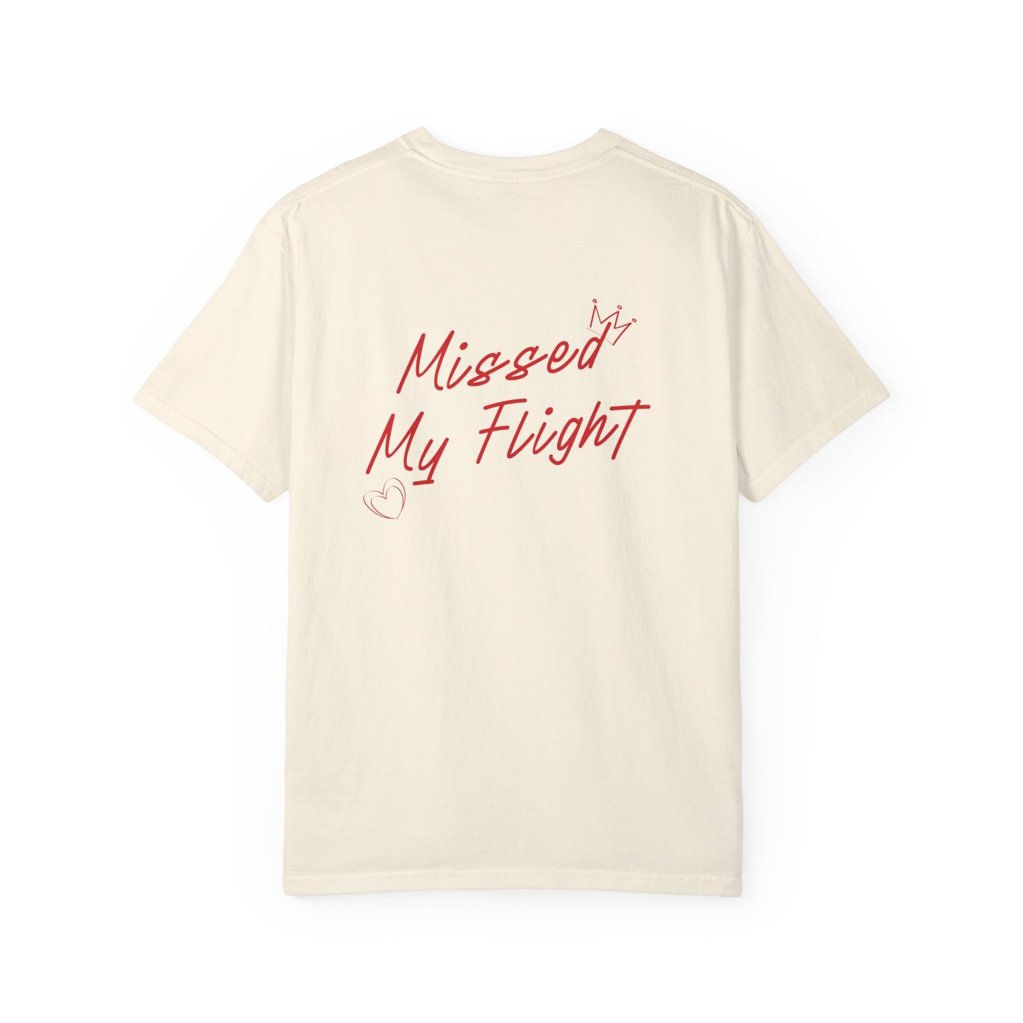 Missed My Flight Tee